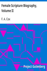 Cover of Female Scripture Biography, Volume II Including an Essay on What Christianity Has Done for Women — Themes and Context