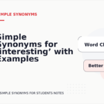 Simple Synonyms for ‘interesting’ with Examples