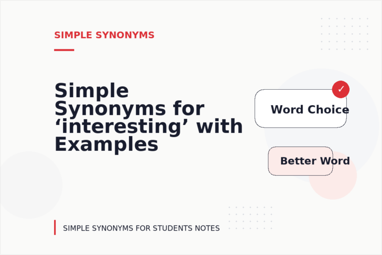 Simple Synonyms for ‘interesting’ with Examples