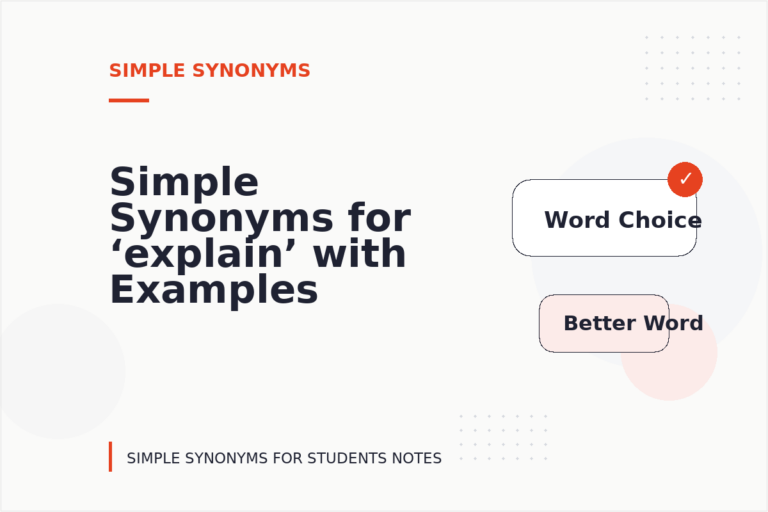 Simple Synonyms for ‘explain’ with Examples