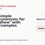 Simple Synonyms for ‘show’ with Examples